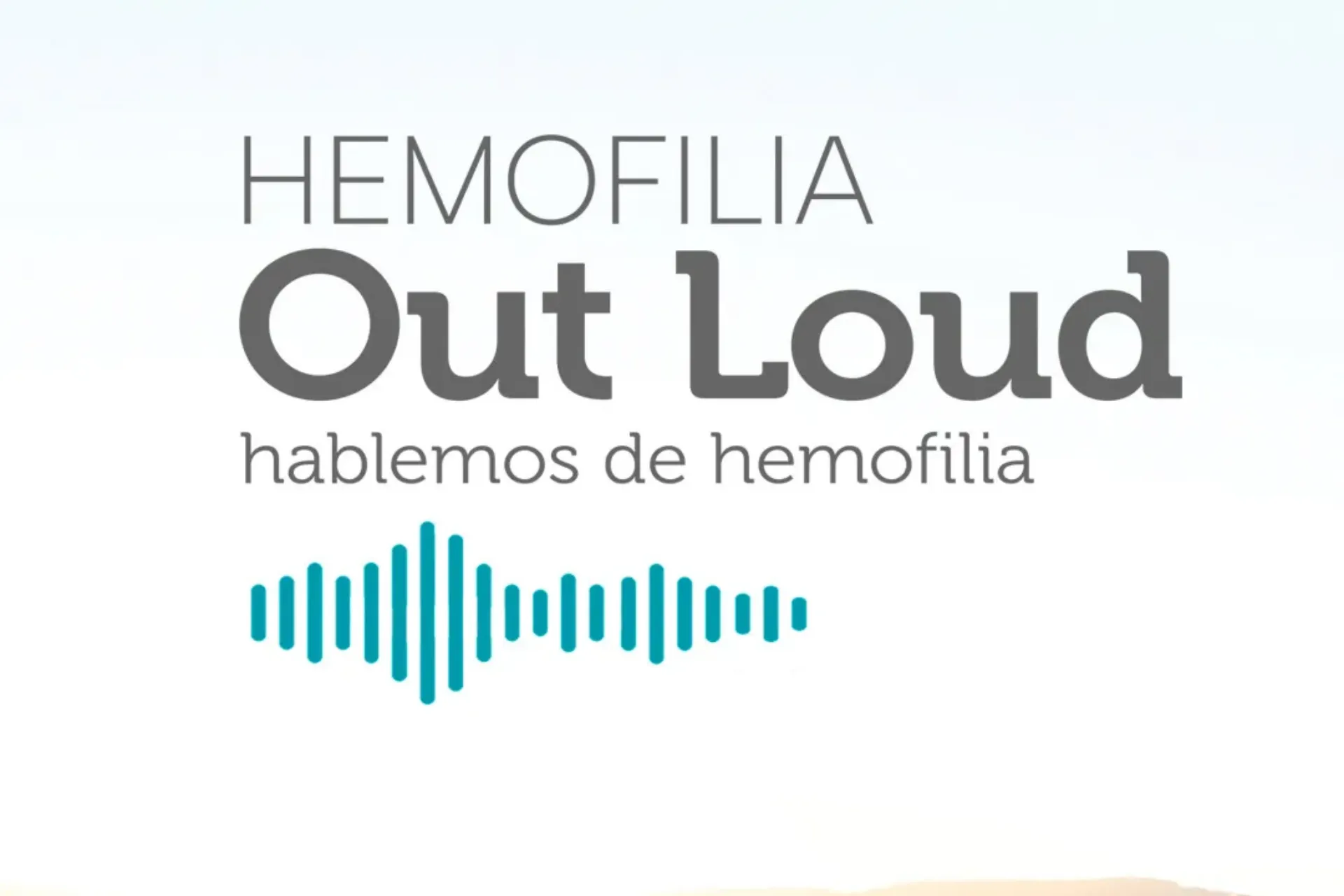 ‘Hemofilia Out Loud. Hablemos de Hemofilia’ lanza su temporada 4 con el foco en distintos aspectos de la enfermedad